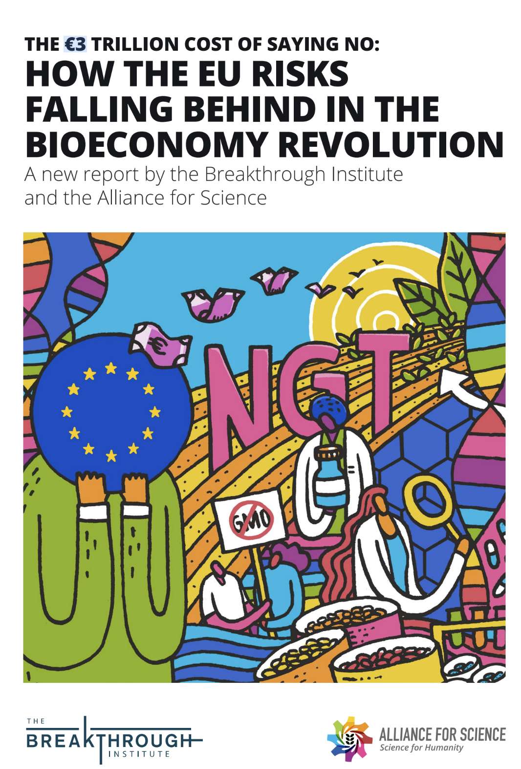 The €3 Trillion Cost of Saying No: How the EU Risks Falling Behind in the Bioeconomy Revolution